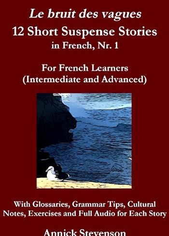12 Short Suspense Stories in French For French Learners
