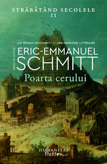 Eric-Emmanuel Schmitt - Străbătând secolele 2.Poarta cerului