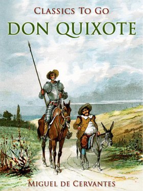 ,,Don Quixote'' by Miguel de Cervantes Saavedra